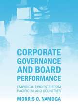 Corporate Governance and Board Performance: Empirical Evidence from Pacific Island Countries