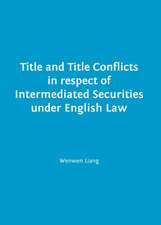 Title and Title Conflicts in Respect of Intermediated Securities Under English Law