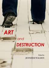 Art and Destruction