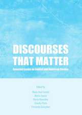 Discourses That Matter: Selected Essays on English and American Studies