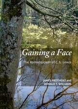 Gaining a Face: The Romanticism of C.S. Lewis