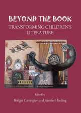 Beyond the Book: Transforming Childrenas Literature