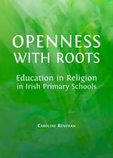 Openness with Roots