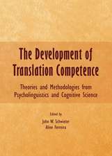 The Development of Translation Competence: Theories and Methodologies from Psycholinguistics and Cognitive Science