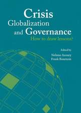 Crisis, Globalization and Governance: How to Draw Lessons?