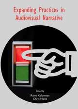 Expanding Practices in Audiovisual Narrative