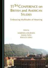 11th Conference on British and American Studies: Embracing Multitudes of Meaning