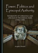 Power, Politics and Episcopal Authority