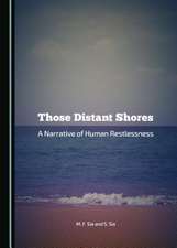 Those Distant Shores: A Narrative of Human Restlessness