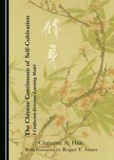 The Chinese Continuum of Self-Cultivation: A Confucian-Deweyan Learning Model