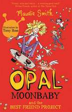 Opal Moonbaby and the Best Friend Project (Book 1)