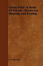 Gloria Patri - A Book of Private - Prayer for Morning and Evening