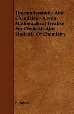 Thermodynamics and Chemistry - A Non-Mathematical Treatise for Chemists and Students of Chemistry