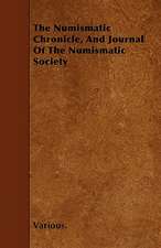 The Numismatic Chronicle, and Journal of the Numismatic Society