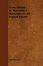 From Milton To Tennyson - Masterpieces Of English Poetry