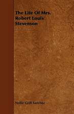 The Life Of Mrs. Robert Louis Stevenson