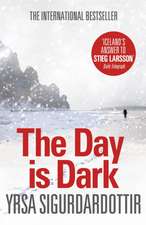 Sigurdardottir, Y: Day is Dark