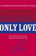 Segal, E: Only Love