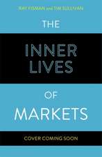 The Inner Lives of Markets