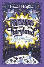 Blyton, E: Fireworks in Fairyland Story Collection