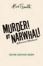 A Grimacres Whodunnit: Murder! By Narwhal!