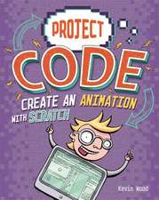 Wood, K: Create An Animation with Scratch