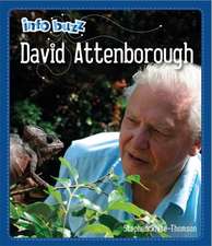 White-Thomson, S: Info Buzz: Famous People David Attenboroug