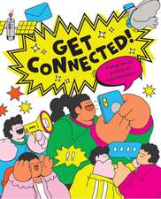 Get Connected: The story of communication
