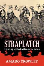 Crowley, A: Straplatch