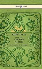 Fairy Tales From The Arabian Nights - Illustrated by John D. Batten