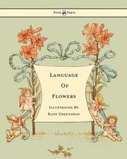 Language of Flowers - Illustrated by Kate Greenaway