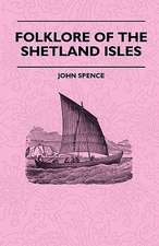 Folklore of the Shetland Isles