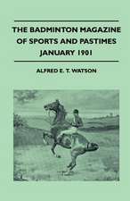 The Badminton Magazine Of Sports And Pastimes - January 1901 - Containing Chapters On