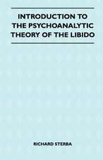 Introduction To The Psychoanalytic Theory Of The Libido