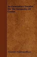 An Elementary Treatise On The Geometry Of Conics