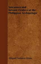 Volcanoes and Seismic Centers of the Philippine Archipelago