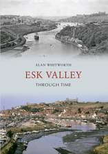 Esk Valley Through Time