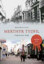 Long, R: Merthyr Tydfil Through Time