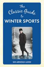 The Classic Guide to Winter Sports: Charles II and His Court