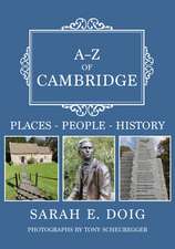 A-Z of Cambridge: Places-People-History