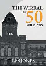 The Wirral in 50 Buildings