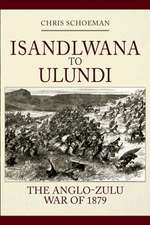 Isandlwana to Ulundi