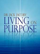 Living on Purpose