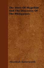 The Story Of Magellan And The Discovery Of The Philippines