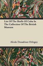 List Of The Shells Of Cuba In The Collection Of The British Museum