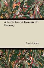 A Key To Emery's Elements Of Harmony