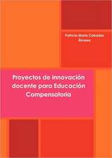 Proyectos de Innovacion Docente Para Educacion Compensatoria