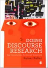 Doing Discourse Research: An Introduction for Social Scientists