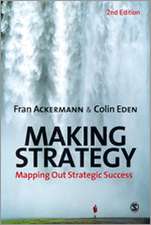 Making Strategy: Mapping Out Strategic Success