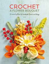 Crochet a Flower Bouquet